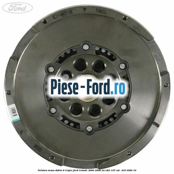 Volanta masa dubla 6 trepte Ford Transit 2000-2006 2.4 TDCi 137 cai #3F99F5DB3C